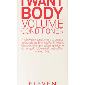 Eleven Australia I Want Body Volume Conditioner  10.1oz/300ml